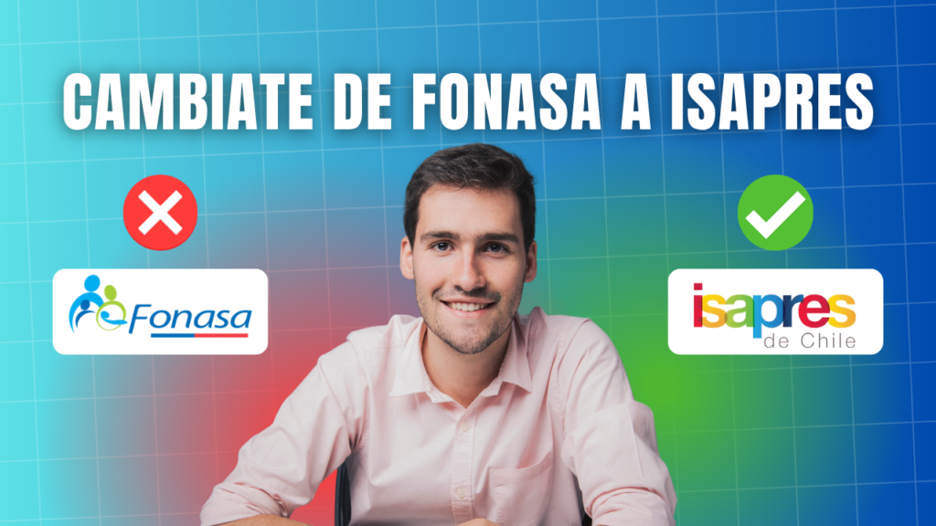 cambiate de fonasa a isapre
